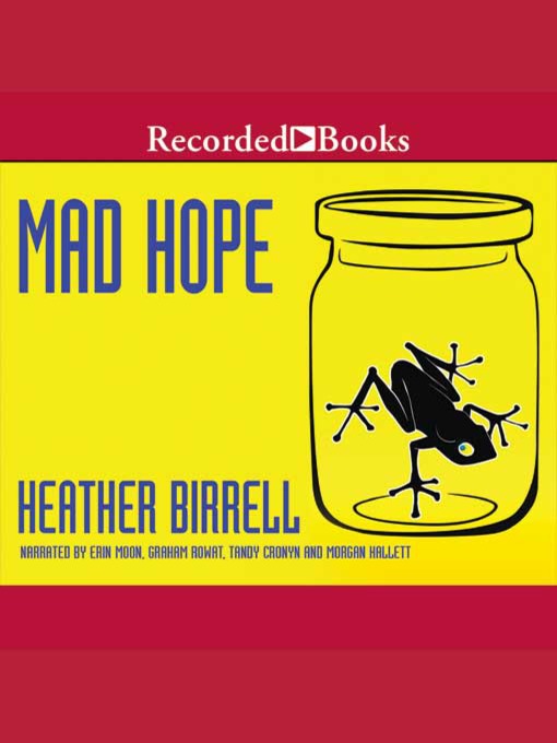 Title details for Mad Hope by Heather Birrell - Available